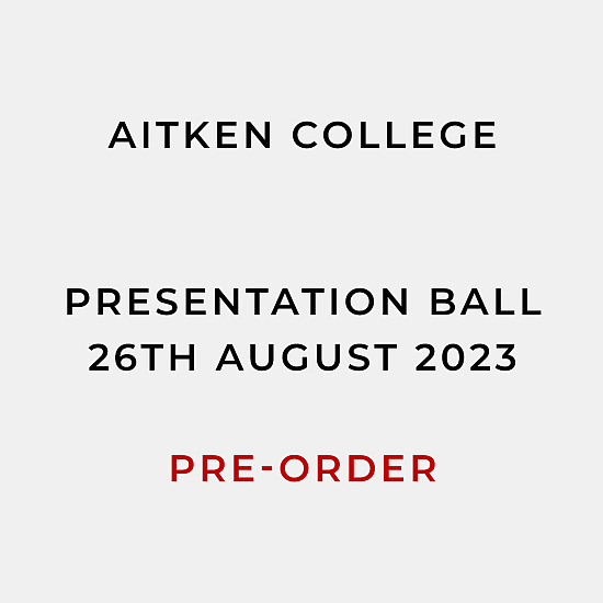 PRE-ORDER 2023 Aitken College Presentation Ball 26th August ref 223009